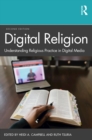 Image for Digital religion: understanding religious practice in new media worlds