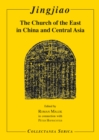 Image for Jingjiao: The Church of the East in China and Central Asia