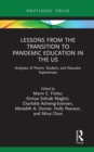 Image for Lessons from the Transition to Pandemic Education Across the US Education System During COVID-19: Analyses of Parent, Student, and Educator Experiences