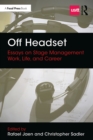 Image for Off headset: essays on stage management work, life, and career