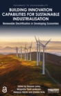 Image for Building innovation capabilities for sustainable industrialisation: renewable electrification in developing economies