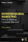 Image for Entrepreneurial Marketing: How to Develop Customer Demand