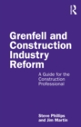 Image for Grenfell and Construction Industry Reform: A Guide for the Construction Professional