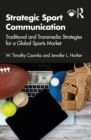 Image for Strategic sport communication: traditional and transmedia strategies for a global sports market