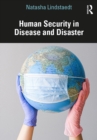 Image for Human Security in Disease and Disaster