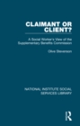 Image for Claimant or Client?: A Social Worker&#39;s View of the Supplementary Benefits Commission : 34