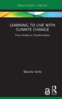 Image for Learning to Live With Climate Change: From Anxiety to Transformation
