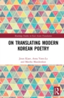 Image for On Translating Modern Korean Poetry