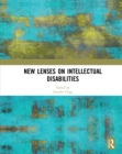 Image for New lenses on intellectual disabilities