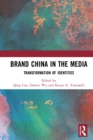 Image for Brand China in the media  : transformation of identities