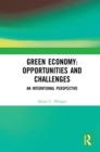 Image for Green economy: opportunities and challenges : an interntional perspective