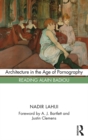 Image for Architecture in the Age of Pornography: Reading Alain Badiou
