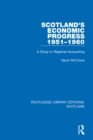 Image for Scotland&#39;s Economic Progress 1951-1960: A Study in Regional Accounting