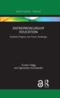 Image for Entrepreneurship Education: Scholarly Progress and Future Challenges
