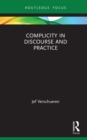 Image for Complicity in discourse and practice