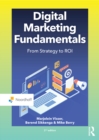 Image for Digital marketing fundamentals: from strategy to ROI