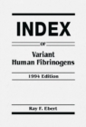 Image for Index of Variant Human Fibrinogens