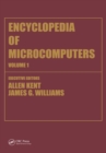 Image for Encyclopedia of microcomputers.: (Access methods to assembly language and assemblers) : Volume 1,