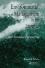 Image for Environmental management in the tropics: an historical perspective