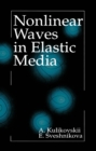 Image for Nonlinear waves in elastic media