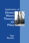 Image for Application of stress wave theory to piles: test results : proceedings of the 14th International Conference on the Application of Stress-Wave Theory to Piles, The Hague, Netherlands, 21-24 September 1992
