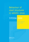 Image for Behaviour of steel structures in seismic areas: proceedings of the third international conference STESSA 2000, Montreal, Canada, 21-24 August 2000