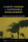 Image for Climate Change and Sustainable Development: Prospects for Developing Countries