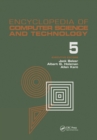 Image for Encyclopedia of Computer Science and Technology. Volume 5 Classical Optimization to Computer Output/input Microform : Volume 5,