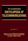 Image for The Froehlich/Kent encyclopedia of telecommunications.: (Network-management technologies to NYNEX) : Volume 13,