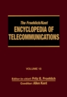 Image for The Froehlich/Kent encyclopedia of telecommunications.: (Wireless multiple access adaptive communications technique to Zworykin, Vladimir Kosma) : Volume 18,