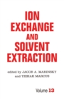 Image for Ion exchange and solvent extraction: a series of advances.