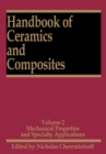 Image for Handbook of ceramics and composites.: (Mechanical properties and specialty applications)