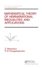 Image for Mathematical theory of hemivariational inequalities and applications