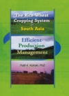 Image for The Rice-Wheat Cropping System of South Asia: Efficient Production Management