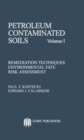 Image for Petroleum Contaminated Soils, Volume I: Remediation Techniques, Environmental Fate, and Risk Assessment