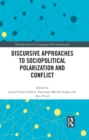 Image for Discursive Approaches to Socio-Political Polarization and Conflict