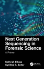 Image for Next Generation Sequencing in Forensic Science: A Primer