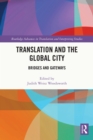 Image for Translation and the global city: bridges and gateways