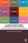 Image for AI and developing human intelligence: future learning and educational innovation