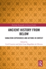 Image for Ancient History from Below: Subaltern Experiences and Actions in Context