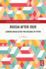 Image for Russia after 2020: looking ahead after two decades of Putin