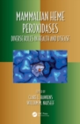 Image for Mammalian heme peroxidases: diverse roles in health and disease