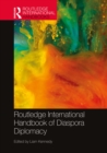 Image for Routledge International Handbook of Diaspora Diplomacy