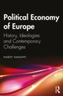 Image for Political Economy of Europe: History, Ideologies and Contemporary Challenges