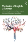Image for Mysteries of English grammar: a guide to complexities of the English language