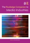 Image for The Routledge companion to media industries