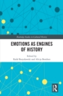 Image for Emotions as engines of history