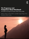 Image for The Pregnancy and Postpartum Mood Workbook: The Guide to Surviving Your Emotions When Having a Baby