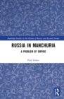 Image for Russia in Manchuria: A Problem of Empire