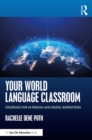 Image for Your World Language Classroom: Strategies for In-Person and Digital Instruction